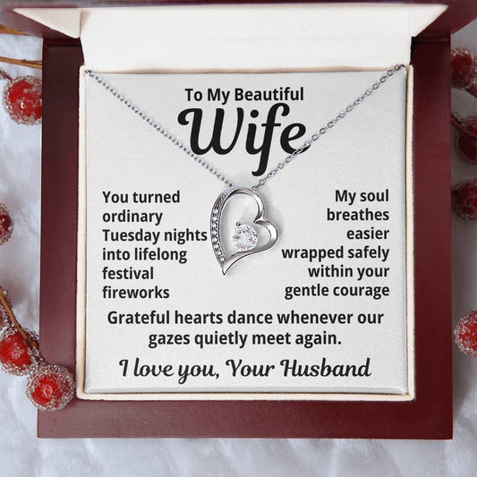 To My Beautiful Wife From Your Husband "You Turned Ordinary..." Forever Love Necklace