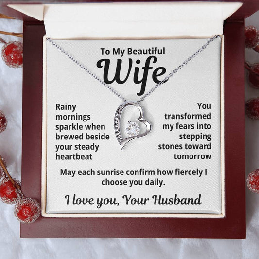 To My Beautiful Wife From Your Husband "Rainy Mornings Sparkle..." Forever Love Necklace