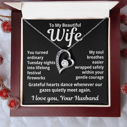 To My Beautiful Wife From Your Husband "You Turned Ordinary..." Forever Love Necklace