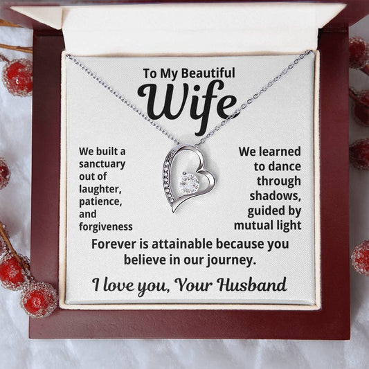 To My Beautiful Wife From Your Husband "We Built a Sanctuary..." Forever Love Necklace