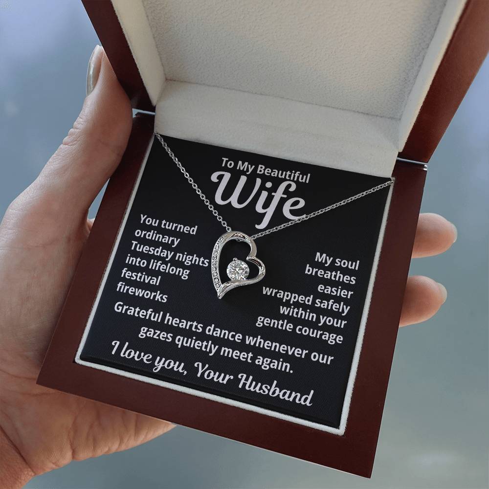 To My Beautiful Wife From Your Husband "You Turned Ordinary..." Forever Love Necklace