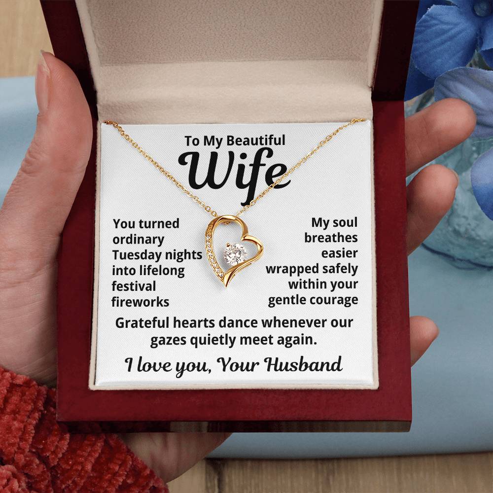 To My Beautiful Wife From Your Husband "You Turned Ordinary..." Forever Love Necklace