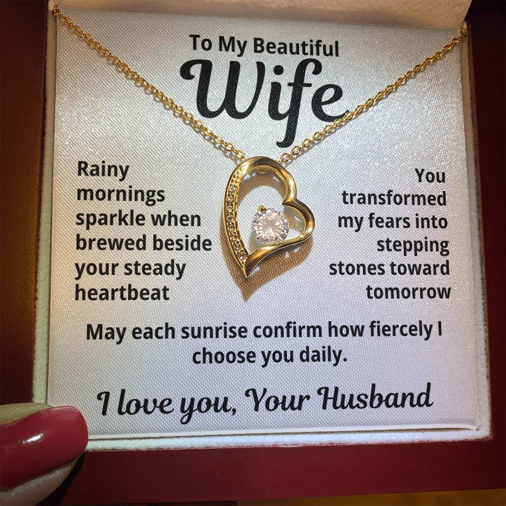 To My Beautiful Wife From Your Husband "Rainy Mornings Sparkle..." Forever Love Necklace