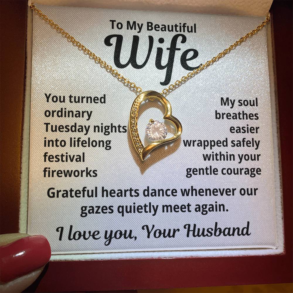 To My Beautiful Wife From Your Husband "You Turned Ordinary..." Forever Love Necklace