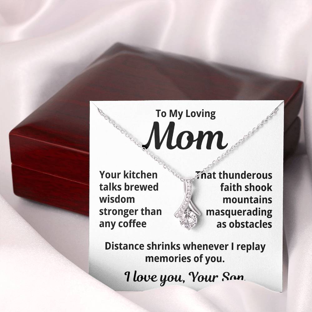 To My Loving Mom From Son "Your Kitchen Talks..." Alluring Beauty Necklace