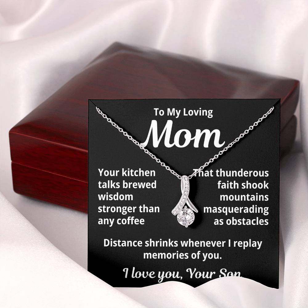 To My Loving Mom From Son "Your Kitchen Talks..." Alluring Beauty Necklace