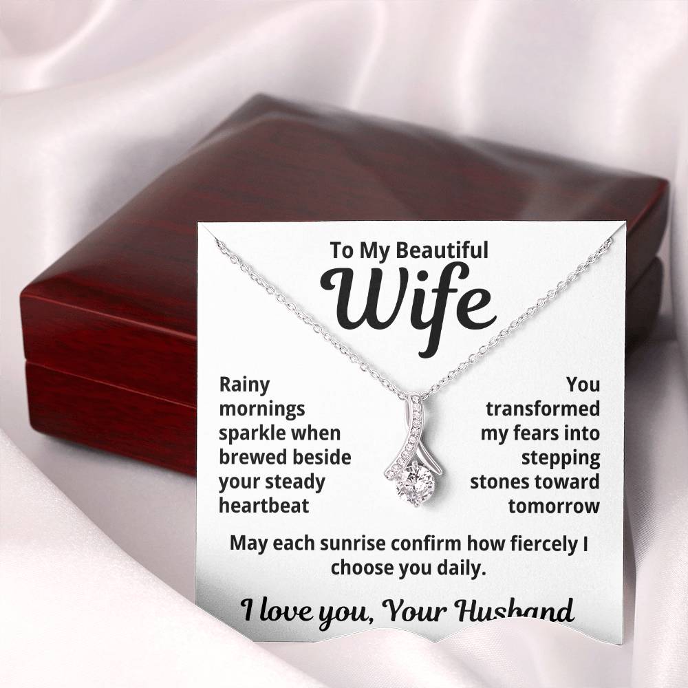 To My Beautiful Wife From Your Husband "Rainy Mornings Sparkle..." Alluring Beauty Necklace