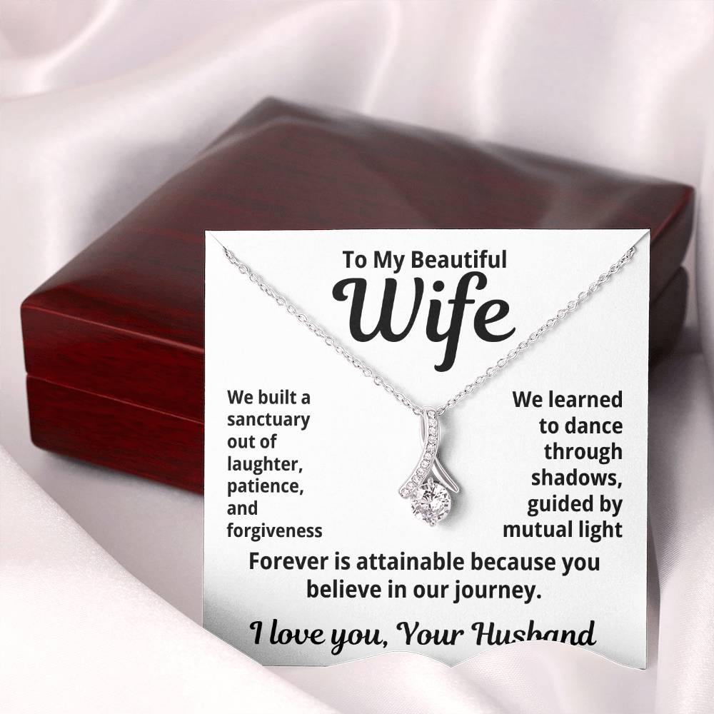 To My Beautiful Wife From Your Husband "We Built a Sanctuary..." Alluring Beauty Necklace