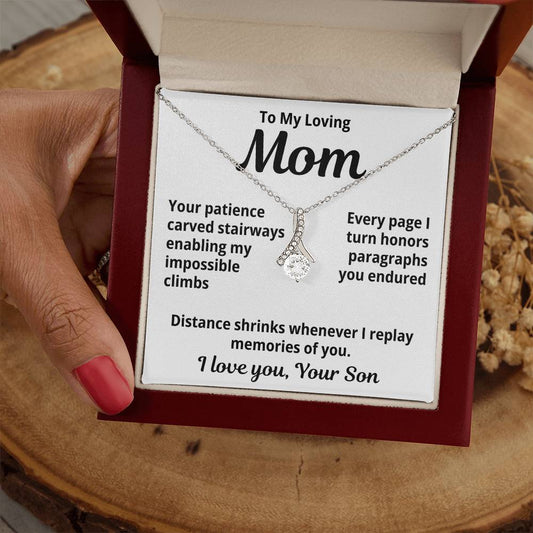 To My Loving Mom From Your Son "Your patience Carved..." Alluring Beauty Necklace
