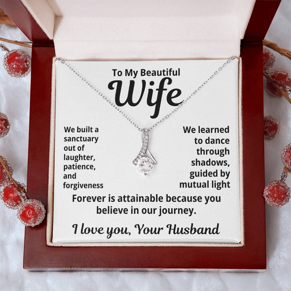 To My Beautiful Wife From Your Husband "We Built a Sanctuary..." Alluring Beauty Necklace
