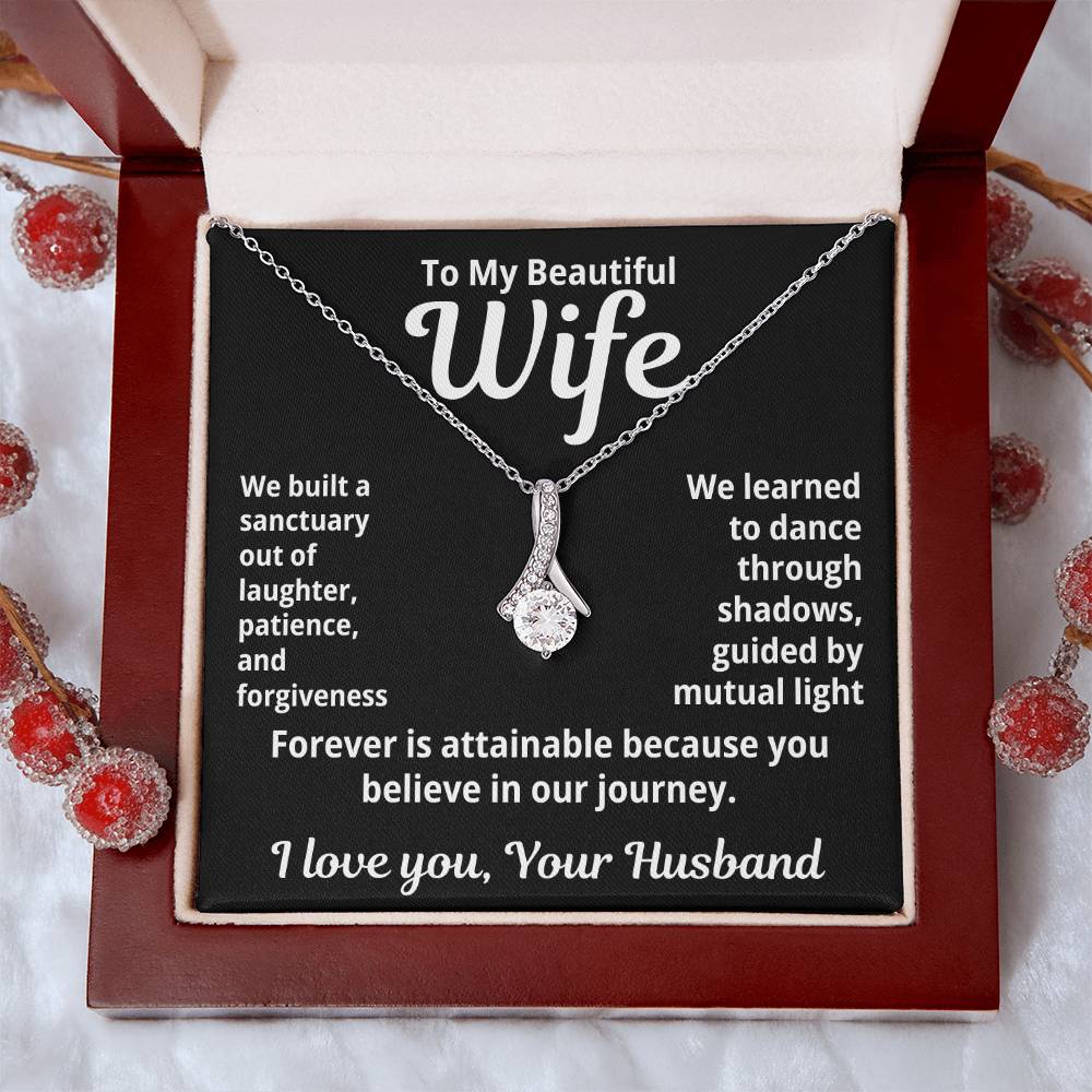 To My Beautiful Wife From Your Husband "We Built a Sanctuary..." Alluring Beauty Necklace