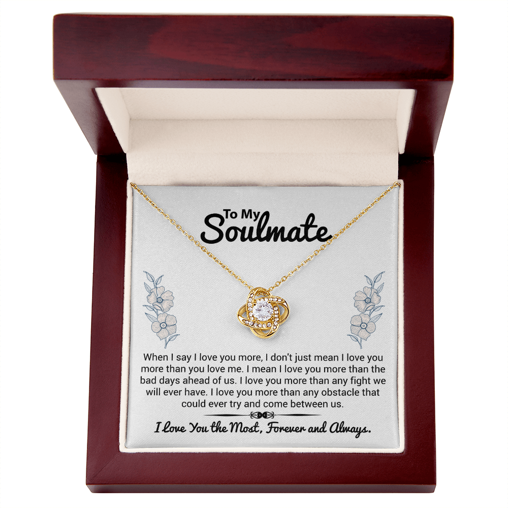 To My Soulmate – Love Knot Necklace Gift for Girlfriend, Wife, or Partner | I Love You More Than Anything, Romantic Anniversary or Valentine's Day Jewelry
