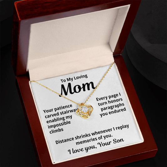 To My Loving Mom from Son "Your patience..." Love Knot Necklace