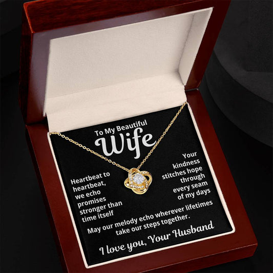 To My Beautiful Wife from Husband "Heartbeat to heartbeat..." Love Knot Necklace