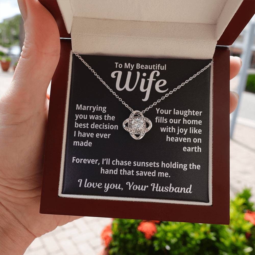 To My Beautiful Wife from Husband "Marrying you was the..." Love Knot Necklace