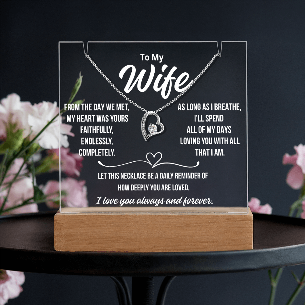 To My Wife  " From the day we met..."– Acrylic Plaque with Necklace Gift from Husband | Deeply Romantic Forever Love Message for Anniversary, Birthday, or Just Because