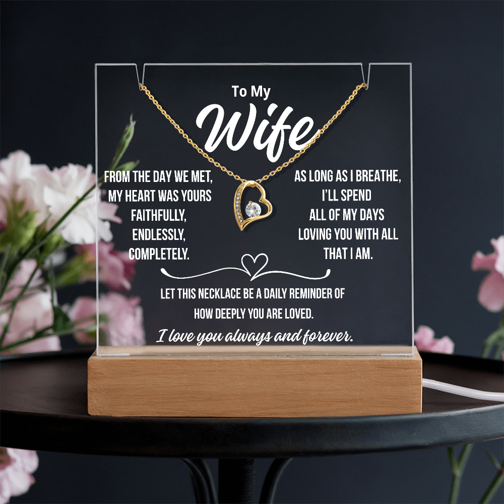 To My Wife  " From the day we met..."– Acrylic Plaque with Necklace Gift from Husband | Deeply Romantic Forever Love Message for Anniversary, Birthday, or Just Because