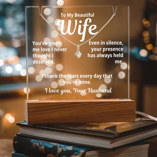 To My Beautiful Wife from Husband "You've given me love..." – Alluring Beauty Necklace with Acrylic Message Card – Romantic Anniversary or Birthday Gift