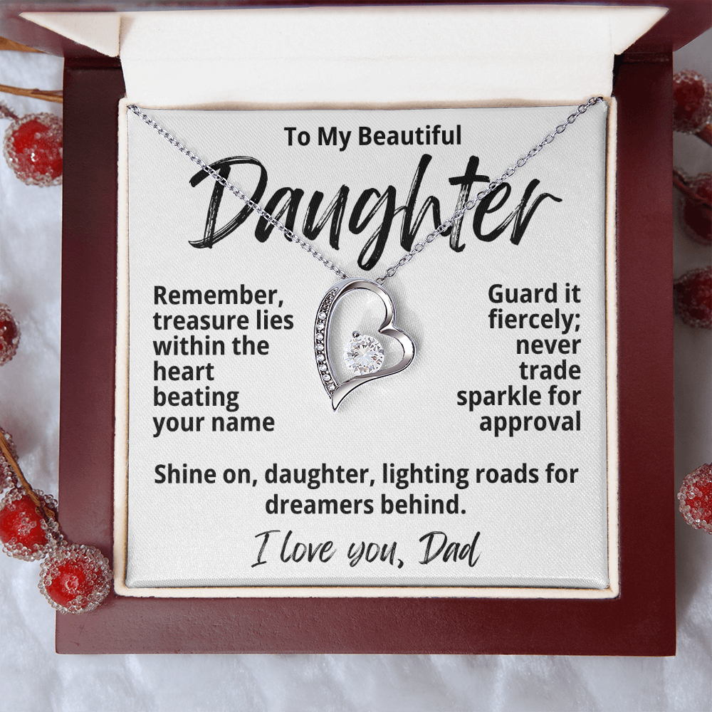 To My Beautiful Daughter from Dad "Remember, Treasure Lies..." Forever Love Necklace