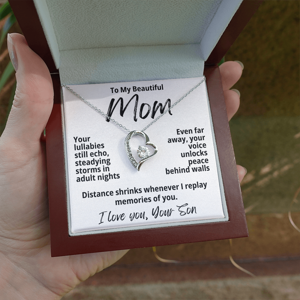 To My Beautiful Mom From Your Son "Your Lullabies still..." Forever Love Necklace