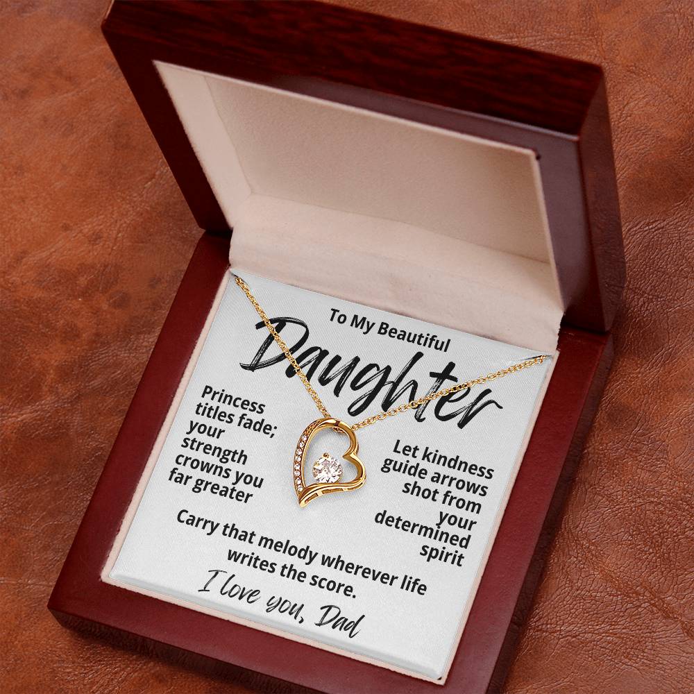 To My Beautiful Daughter From Dad "Princess Titles Fade..." Forever Love Necklace