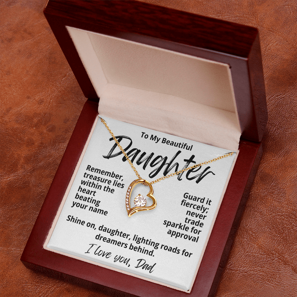 To My Beautiful Daughter from Dad "Remember, Treasure Lies..." Forever Love Necklace