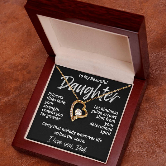 To My Beautiful Daughter From Dad "Princess Titles Fade..." Forever Love Necklace