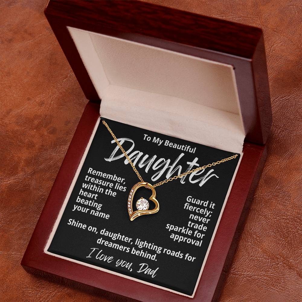 To My Beautiful Daughter From Dad "Remember, Treasure Lies..." Forever Love Necklace
