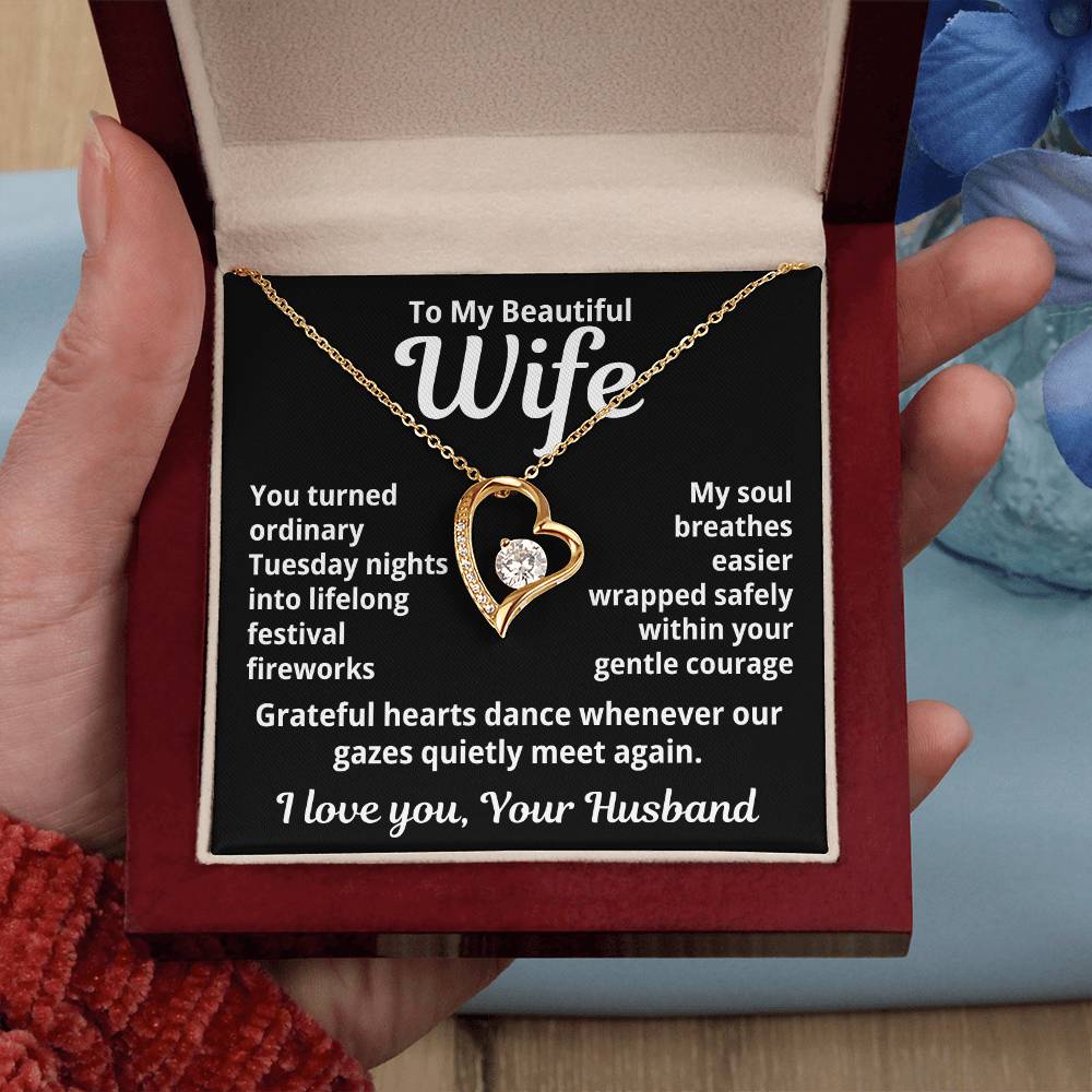 To My Beautiful Wife From Your Husband "You Turned Ordinary..." Forever Love Necklace