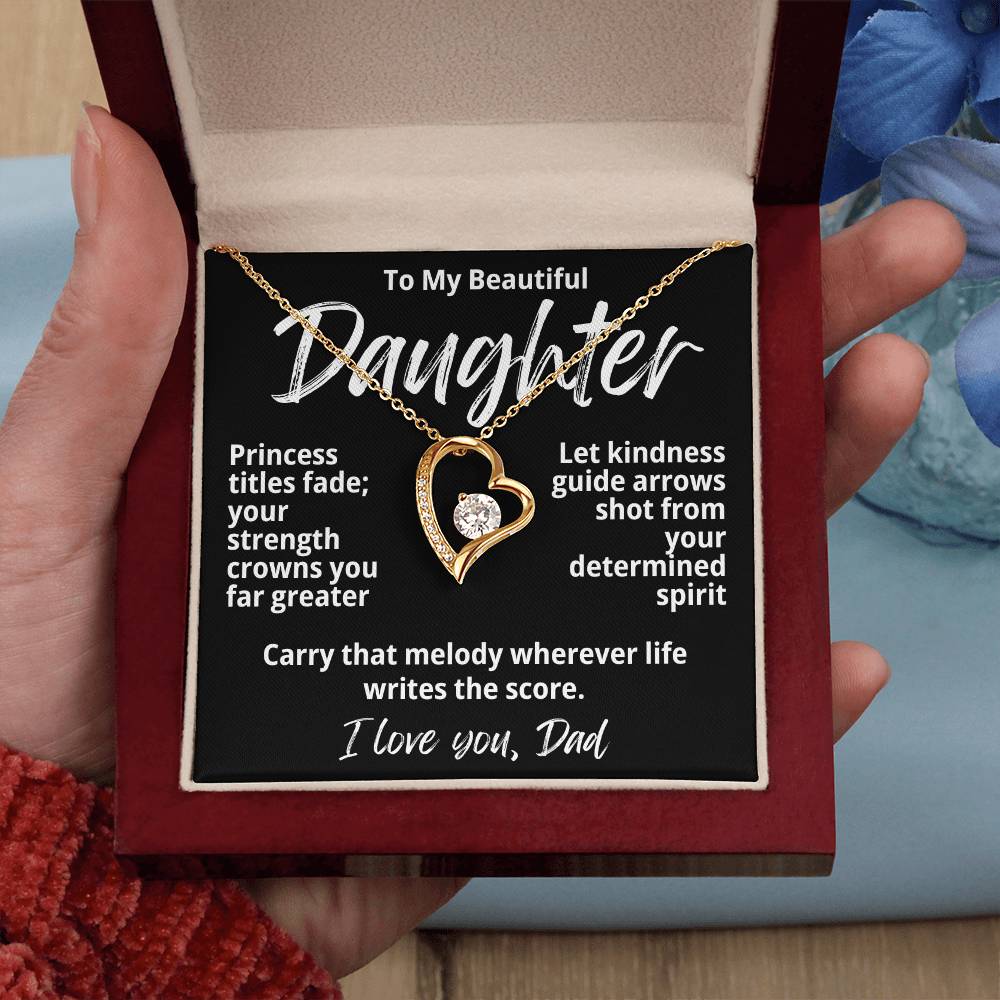 To My Beautiful Daughter From Dad "Princess Titles Fade..." Forever Love Necklace