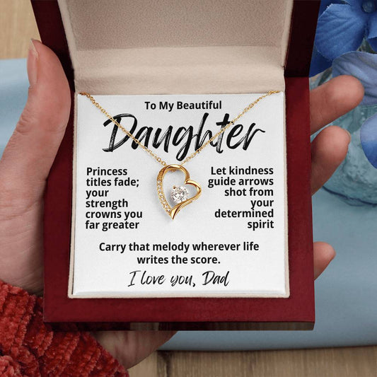 To My Beautiful Daughter From Dad "Princess Titles Fade..." Forever Love Necklace