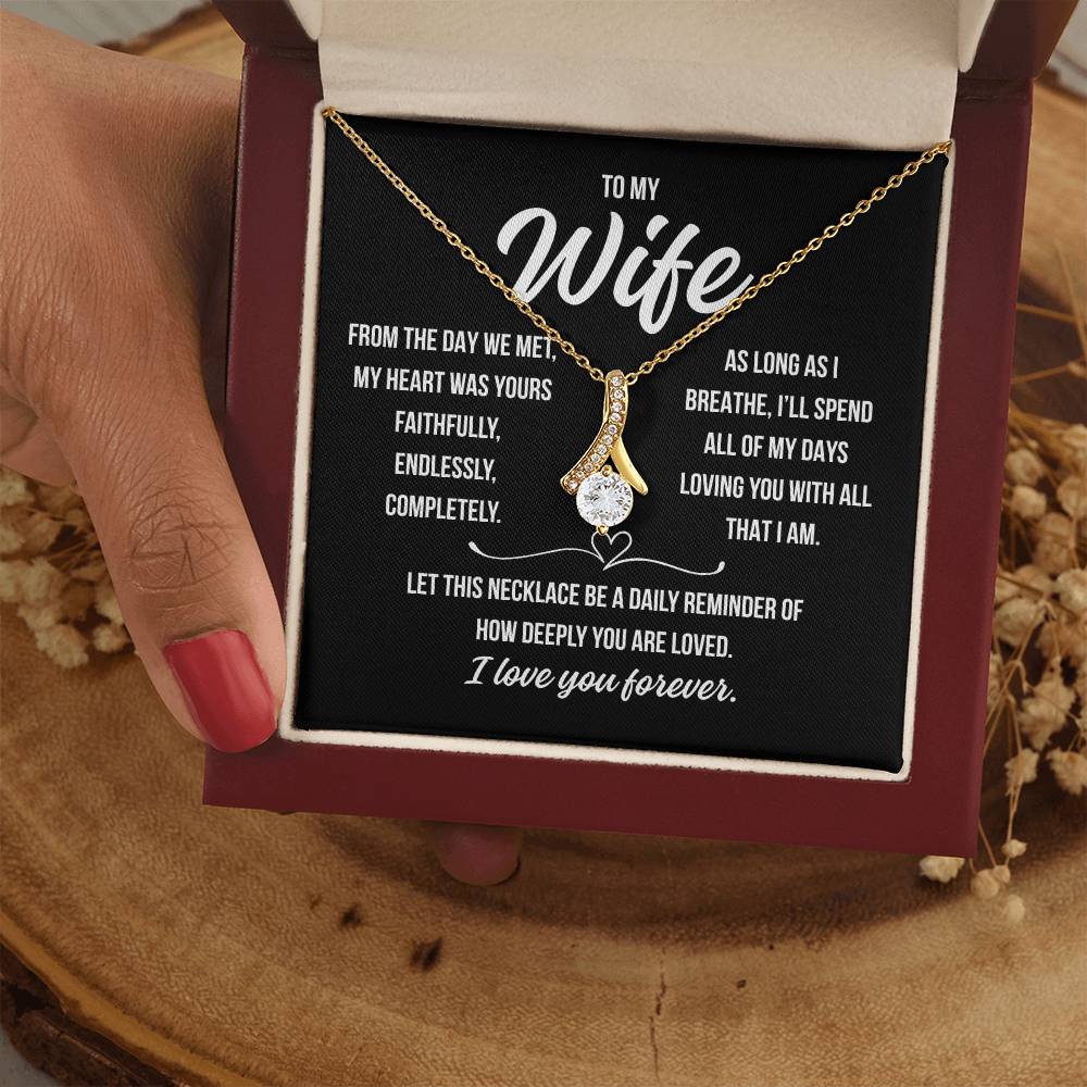 To My Wife  " From the day we met..."– Alluring Beauty Necklace Gift from Husband | Deeply Romantic Forever Love Message for Anniversary, Birthday, or Just Because