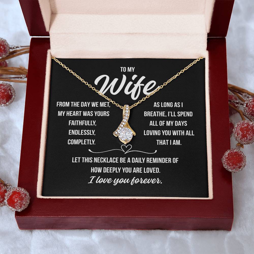 To My Wife  " From the day we met..."– Alluring Beauty Necklace Gift from Husband | Deeply Romantic Forever Love Message for Anniversary, Birthday, or Just Because