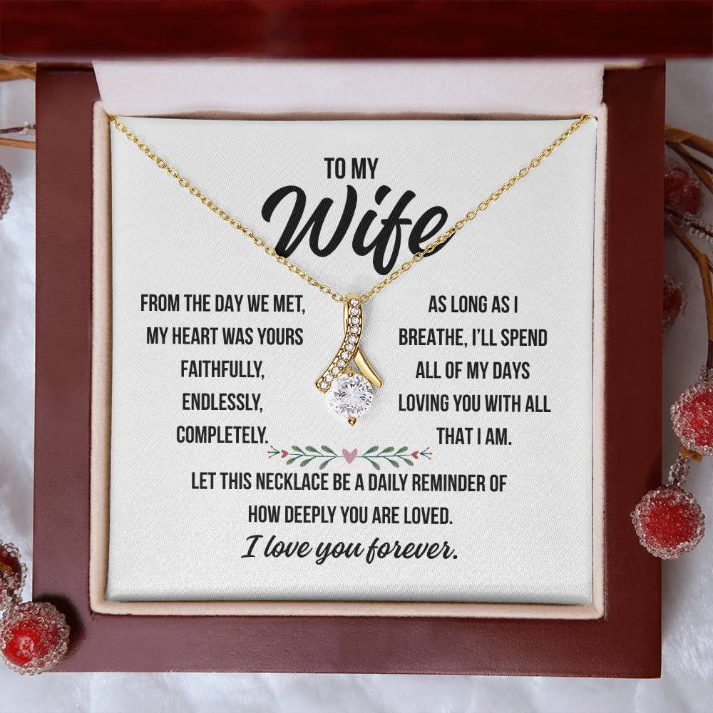 To My Wife  "From the day we met..."– Alluring Beauty Necklace Gift from Husband | Deeply Romantic Forever Love Message for Anniversary, Birthday, or Just Because.