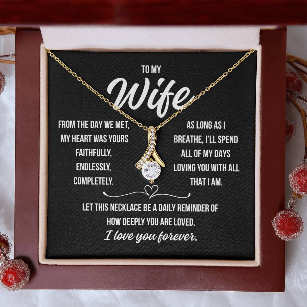 To My Wife  " From the day we met..."– Alluring Beauty Necklace Gift from Husband | Deeply Romantic Forever Love Message for Anniversary, Birthday, or Just Because