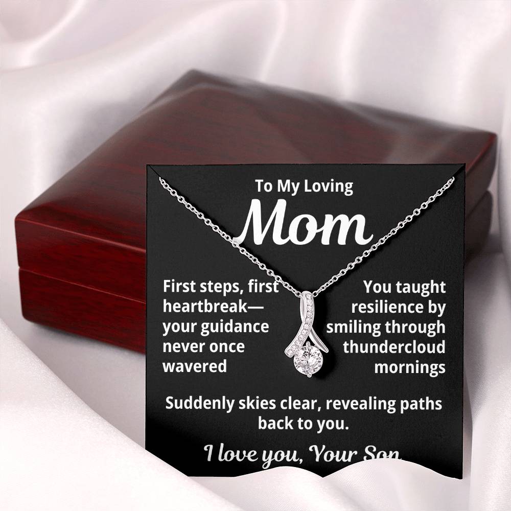 To My Loving Mom From Son "First Steps, First Heartbreak..." Alluring Beauty Necklace