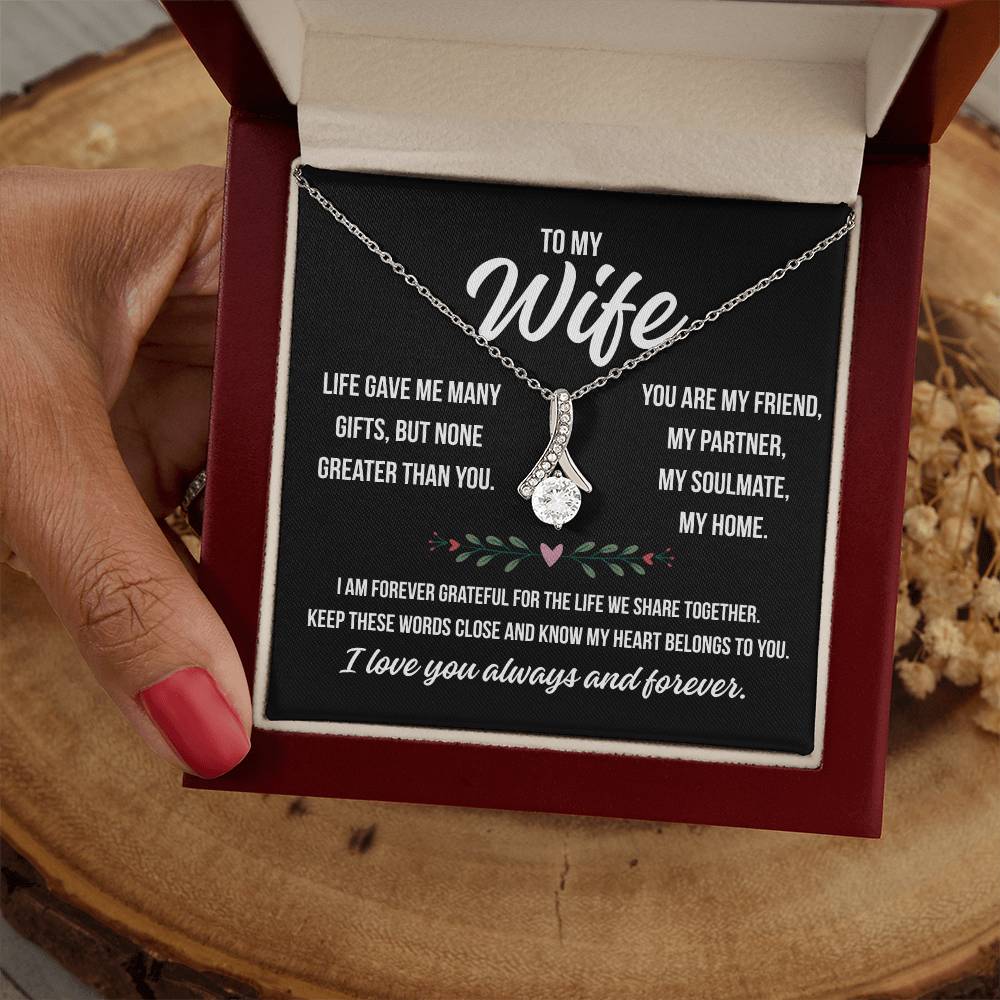 To My Wife " Live gave me many..." – Alluring Beauty Necklace Gift from Husband | Deeply Romantic Forever Love Message for Anniversary, Birthday, or Just Because