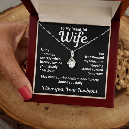 To My Beautiful Wife From Your Husband "Rainy Mornings Sparkle..." Alluring Beauty Necklace