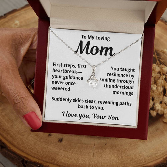 To My Loving Mom From Son "First Steps, First Heartbreak..." Alluring Beauty Necklace