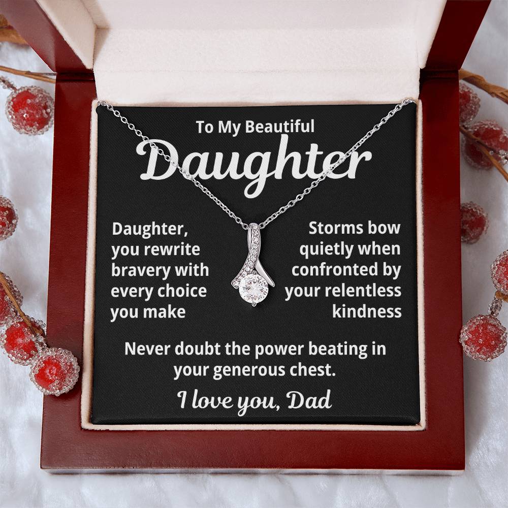 To My Beautiful Daughter From Dad "Daughter You Rewrite..." Alluring Beauty Necklace