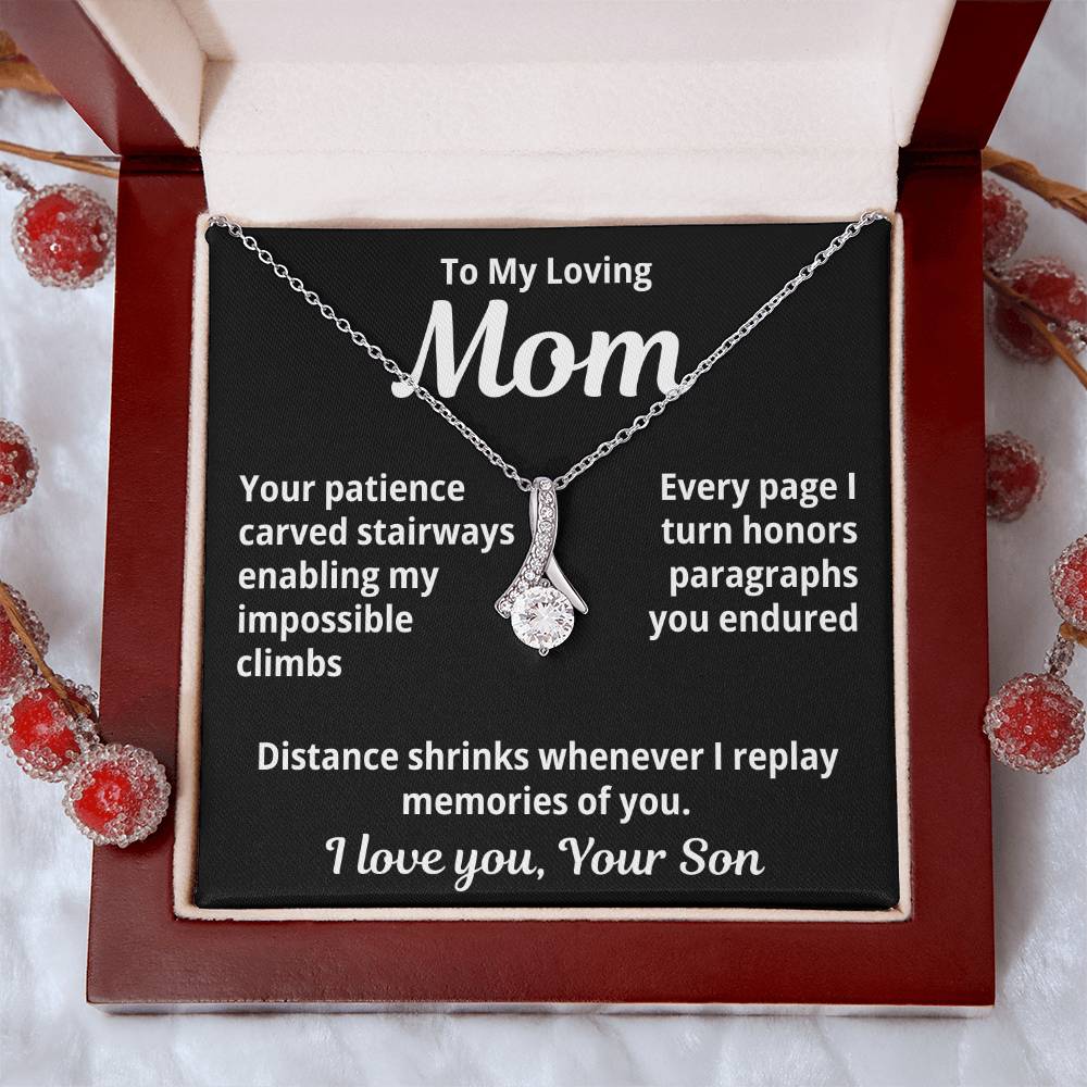 To My Loving Mom From Your Son "Your patience Carved..." Alluring Beauty Necklace