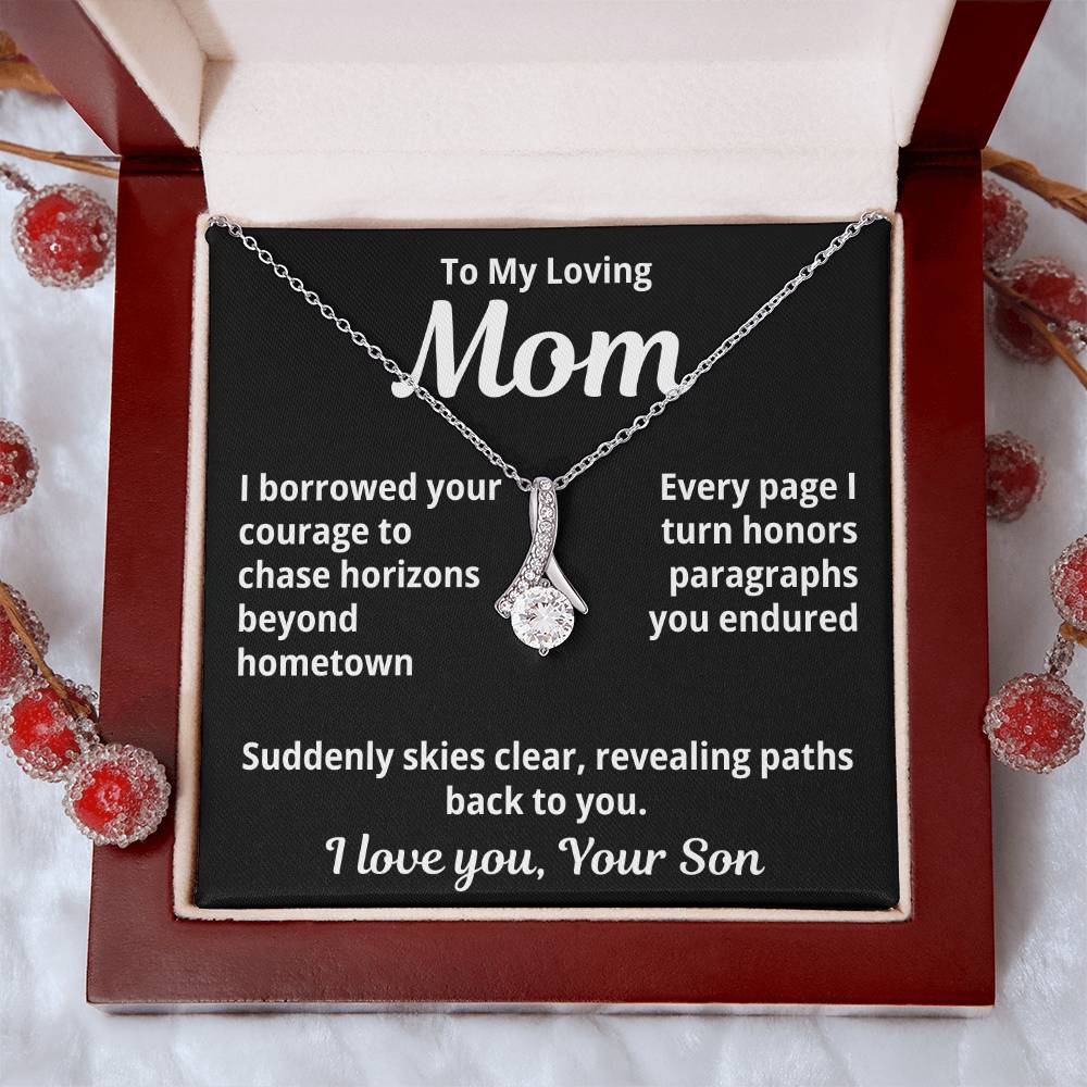 To My Loving Mom From Son "I Borrowed Your ..." Alluring Beauty Necklace