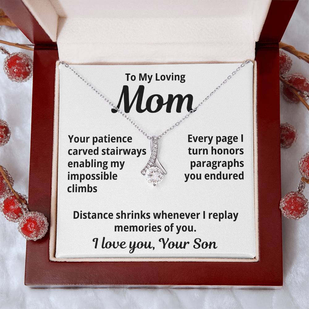 To My Loving Mom From Your Son "Your patience Carved..." Alluring Beauty Necklace