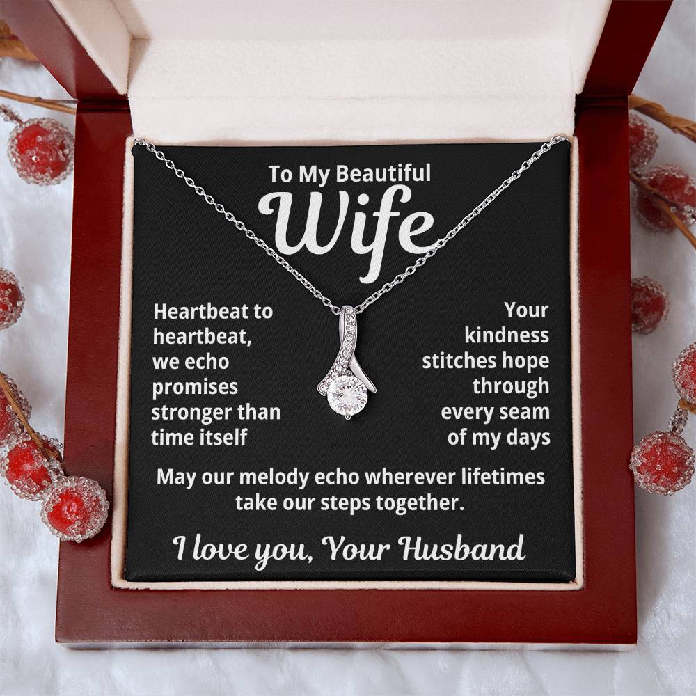 To My Beautiful Wife From Your Husband "Heartbeat to Heartbeat..." Alluring Beauty Necklace