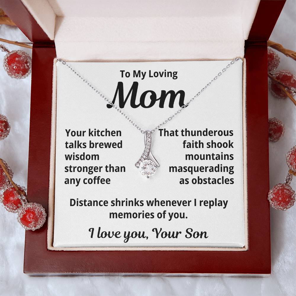 To My Loving Mom From Son "Your Kitchen Talks..." Alluring Beauty Necklace