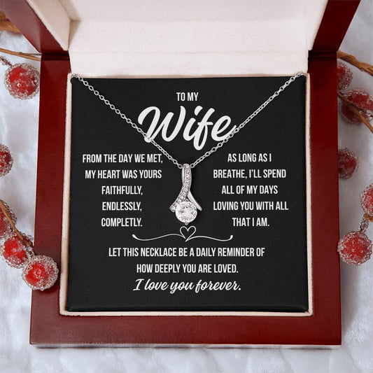 To My Wife  " From the day we met..."– Alluring Beauty Necklace Gift from Husband | Deeply Romantic Forever Love Message for Anniversary, Birthday, or Just Because