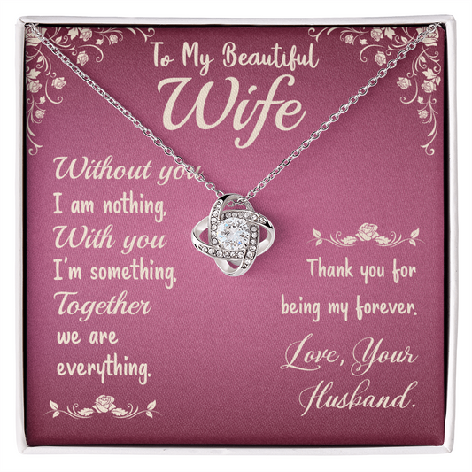 To My Beautiful Wife – Love Knot Necklace from Husband | Romantic Gift with Message of Forever Love & Gratitude