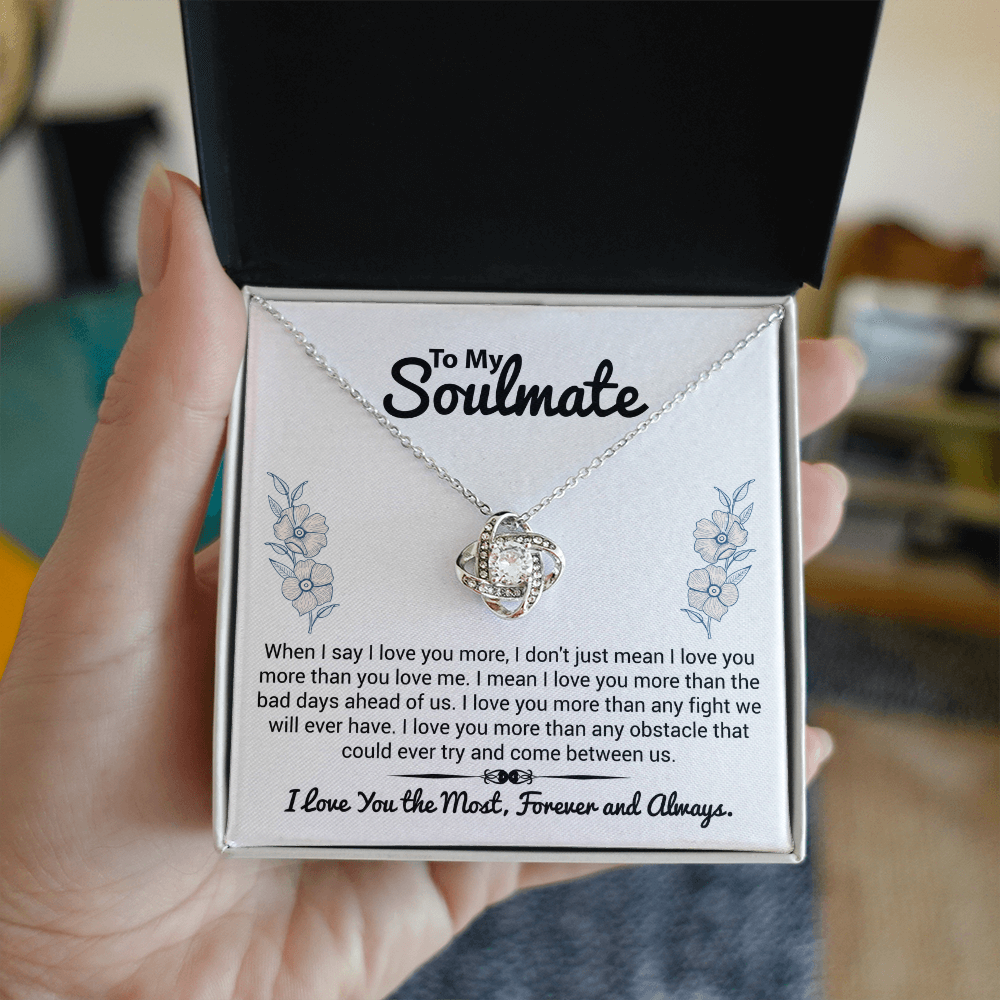 To My Soulmate – Love Knot Necklace Gift for Girlfriend, Wife, or Partner | I Love You More Than Anything, Romantic Anniversary or Valentine's Day Jewelry