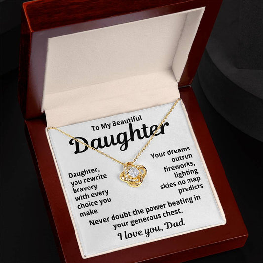 To My Beautiful Daugher from Dad "Daughter, you rewrite..." Love Knot Necklace