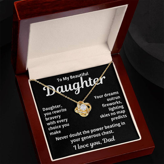 To My Beautiful Daugher from Dad "Daughter, you rewrite..." Love Knot Necklace